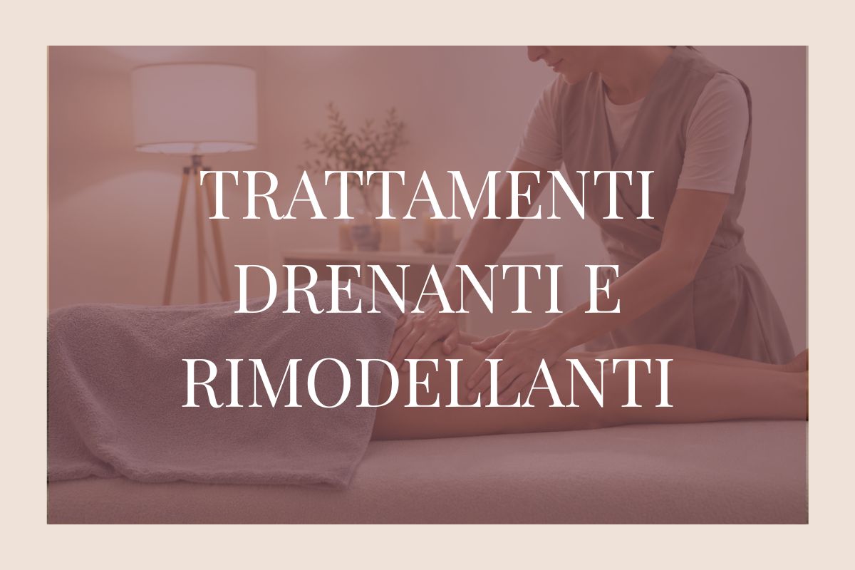 Trattamenti Drenanti e Rimodellanti