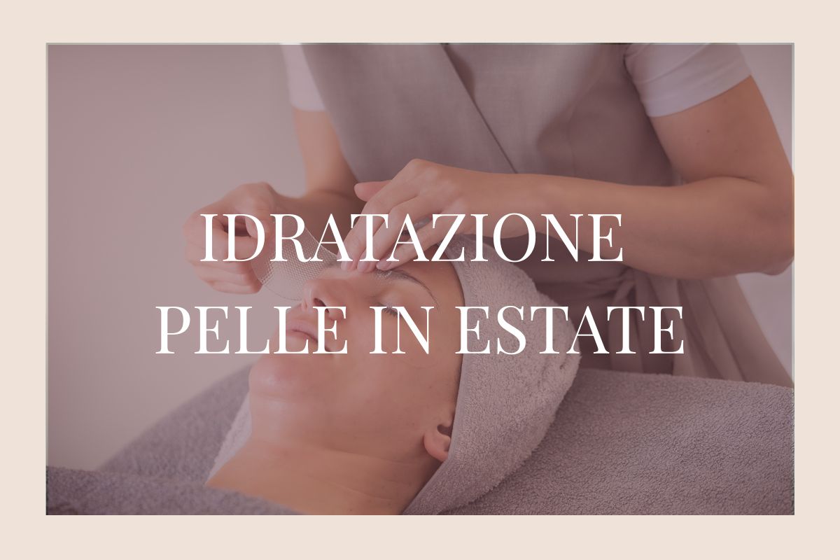 idratazione pelle In estate